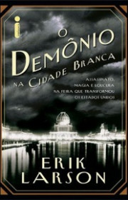 Capa do livor - O Demônio na Cidade Branca