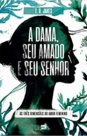 Capa do livor - A Dama, Seu Amado e Seu Senhor