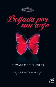 Capa do livor - Série Beijada por um Anjo 02 - A Força do Amor