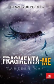 Capa do livor - Trilogia Estilhaça-me 02.5 - Fragmenta-me