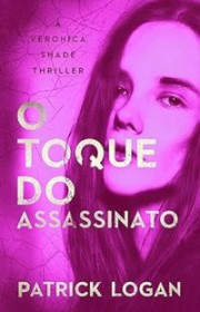 Capa do livor - Veronica Shade 04 - O Toque do Assassinato