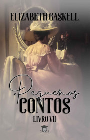 Capa do livor - Coleção Romances Traduzidos 07 - Pequenos Contos