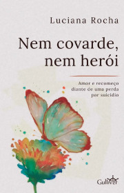 Capa do livro - Nem Covarde, nem Herói
