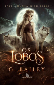 Capa do livor - Série Fall Mountain Shifters 01 - Os Lobos