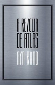 Capa do livor - A Revolta de Atlas (Edição de Luxo em Vol. Único)