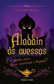 Capa do livor - Série Um Conto às Avessas 02 - Aladdin às avessas