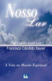 Capa do livor - Nosso Lar (A Vida no Mundo Espiritual 01) (FEB, 20...