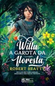 Capa do livor - Série Willa 01 - A Garota da Floresta