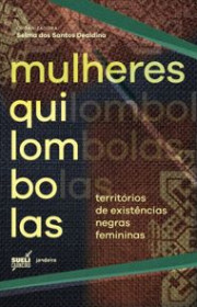 Capa do livor - Mulheres Quilombolas: Territórios de existências n...