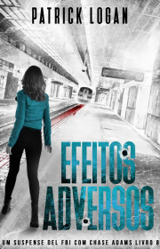 Capa do livor - Série Chase Adams 08 - Efeitos Adversos