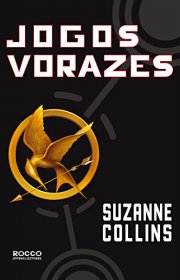 Capa do livor - Série Jogos Vorazes 01 - Jogos Vorazes