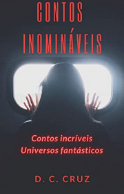 Capa do livor - Contos Inomináveis: Contos incríveis - Universos F...