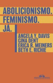 Capa do livor - Abolicionismo. Feminismo. Já.