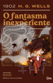 Capa do livor - O Fantasma Inexperiente (Coleção Sociedade das Rel...