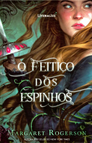 Capa do livor - Série O Feitiço dos Espinhos 01 - O Feitiço dos Es...