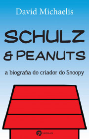 Capa do livor - Schulz & Peanuts: A Biografia do Criador do Snoopy