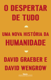 Capa do livor - O despertar de tudo: Uma nova história da humanida...