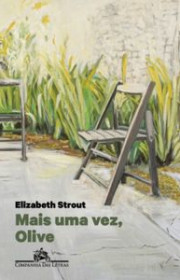 Capa do livor - Série Olive Kitteridge 02 - Mais uma vez, Olive