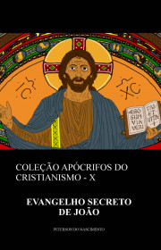 Capa do livor - Coleção Apócrifos do Cristianismo 10 - Evangelho S...