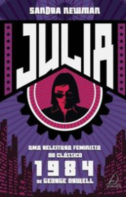 Capa do livor - Julia: Uma releitura feminista do clássico 1984 de...