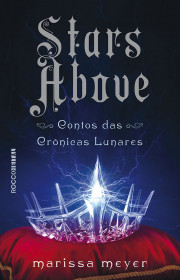 Capa do livor - Série As Crônicas Lunares - Stars Above (Contos)