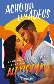 Capa do livor - Série Primas Poderosas 02 - Acho que é um adeus