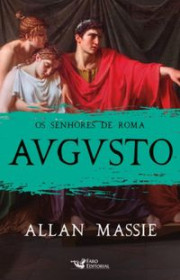 Capa do livor - Augusto (Coleção Os Senhores de Roma)