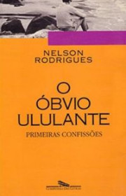 Capa do livor - O Óbvio Ululante: As Primeiras Confissões