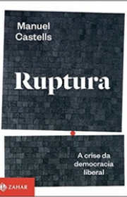 Capa do livor - Ruptura: A Crise da Democracia Liberal