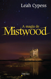 Capa do livor - Série Mistwood 01 - A magia de Mistwood