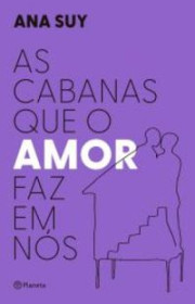 Capa do livor - As Cabanas Que o Amor Faz em Nós