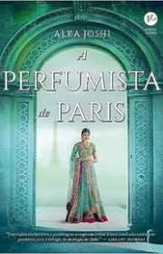 Capa do livor - Trilogia Jaipur 03 - A Perfumista de Paris