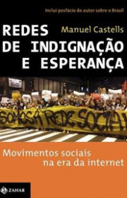 Capa do livor - Redes de Indignação e Esperança: Movimentos Sociai...