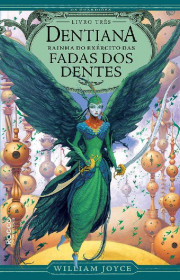 Capa do livor - Série Os Guardiões 03 - Dentiana - Rainha do Exérc...