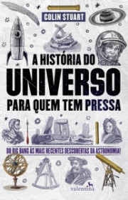 Capa do livor - A História do Universo para Quem Tem Pressa