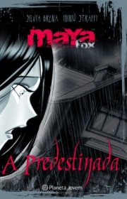 Capa do livro - Série Maya Fox 01 - A Predestinada