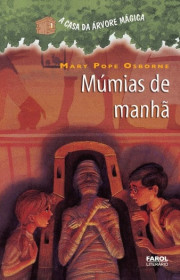 Capa do livor - A Casa da Árvore Mágica 03 - Múmias de Manhã