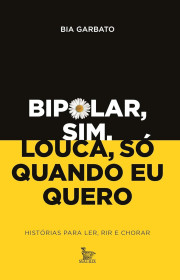 Capa do livor - Bipolar sim, louca só quando eu quero