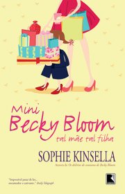 Capa do livor - Série Becky Bloom 06 - Mini Becky Bloom: Tal mãe T...