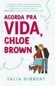 Capa do livor - Série Irmãs Brown 01 - Acorda pra vida, Chloe Brow...