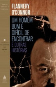 Capa do livor - Um homem bom é difícil de encontrar e outras histó...