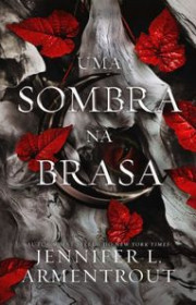 Capa do livor - Série Carne e Fogo 01 - Uma Sombra na Brasa