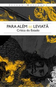 Capa do livor - Para Além do Leviatã: Crítica do Estado