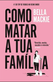 Capa do livor - Como Matar a Tua Família