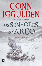 Capa do livor - Série O Conquistador 02 - Os Senhores do Arco