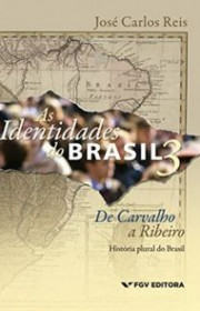 Capa do livor - Série As Identidades do Brasil Vol. 03: De Carvalh...