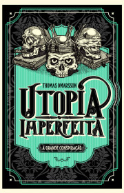 Capa do livor - Utopia Imperfeita: A Grande Conspiração