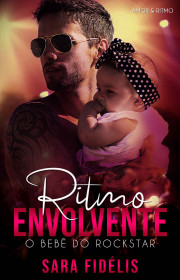 Capa do livor - Série Amor & Ritmo 01 - Ritmo Envolvente: O Bebê d...