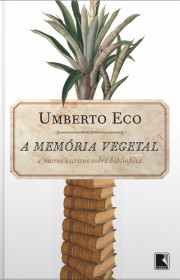 Capa do livor - A Memória Vegetal e outros escritos sobre bibliofi...