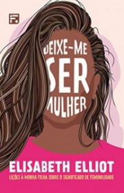 Capa do livor - Deixe-me Ser Mulher